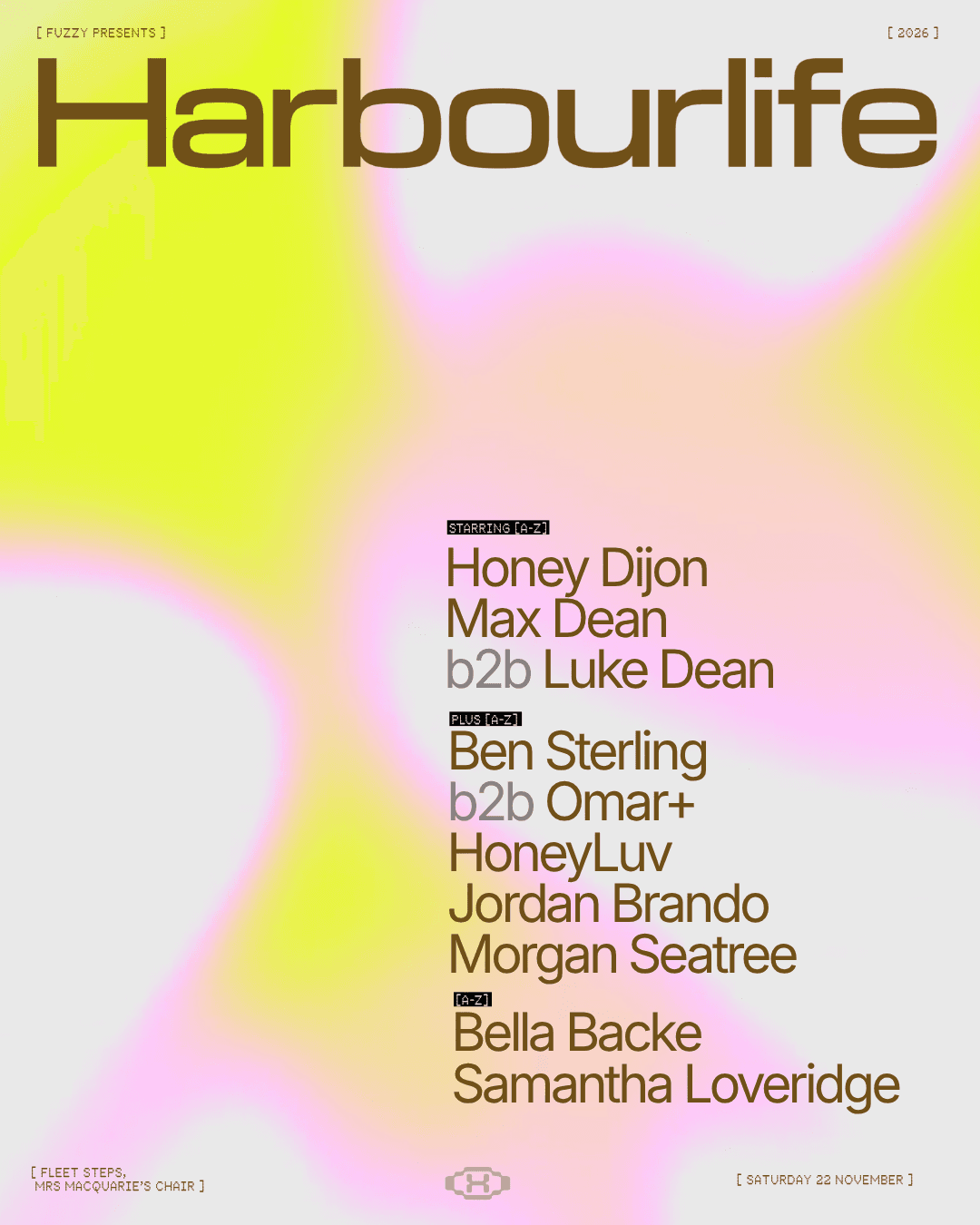 Official Harbourlife 2026 lineup poster: Honey Dijon, Max Dean b2b Luke Dean, Ben Sterling b2b Omar+, HoneyLuv, Jordan Brando, Morgan Seatree, Bella Backe and Samantha Loveridge at Fleet Steps, Mrs Macquarie's Chair.